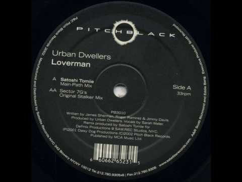URBAN DWELLERS - Loverman (Satoshi Tomiie main path mix)