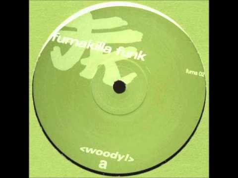 Woody - Fumakilla Funk (Fumakilla Heat)