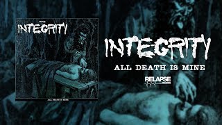 INTEGRITY - All Death Is Mine (Official Audio)