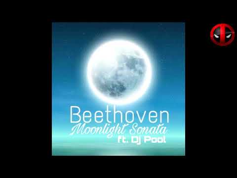 Beethoven - Moonlight sonata ft. Dj Pool