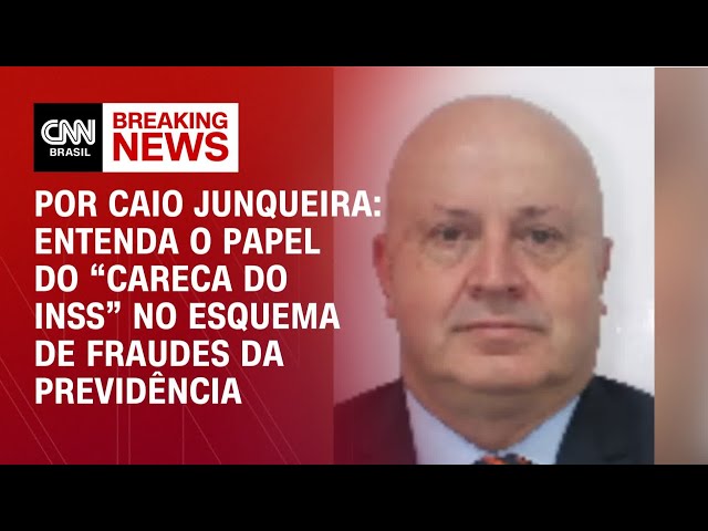 Entenda o papel do “Careca do INSS” no esquema de fraudes da previdência | CNN NOVO DIA
