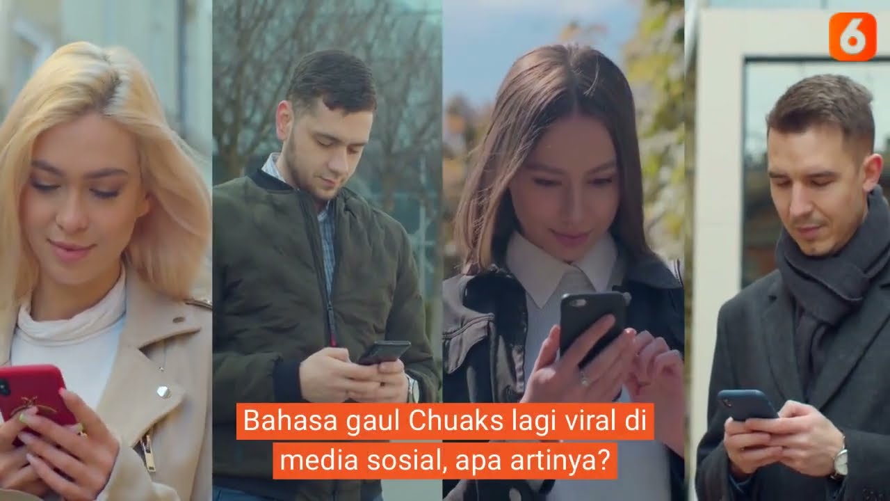 Bahasa Gaul Chuaks Lagi Viral di Media Sosial, Apa Artinya | Liputan 6