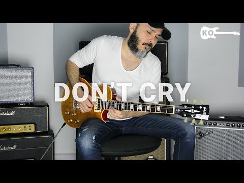 Guns N' Roses - Don't Cry - Electric Guitar Cover by Kfir Ochaion