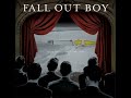 Fall Out Boy - From Under The Cork Tree (Full Album)