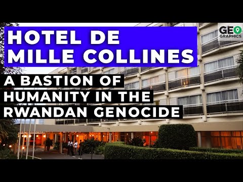 Hotel de Mille Collines: A Bastion of Humanity in the Rwandan Genocide