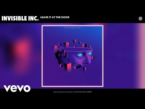 Invisible Inc. - Leave it at the Door (Audio)