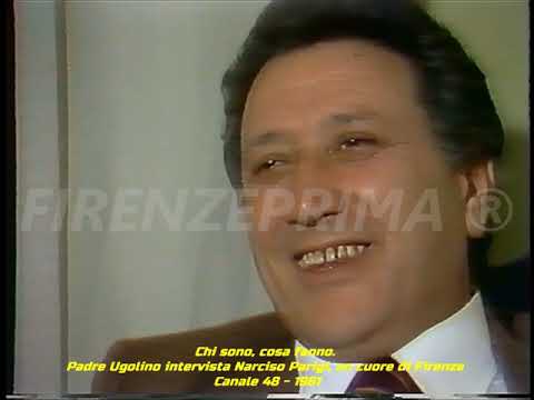 Chi sono, cosa fanno. Padre Ugolino intervista Narciso Parigi, un cuore di Firenze - Canale 48 1981