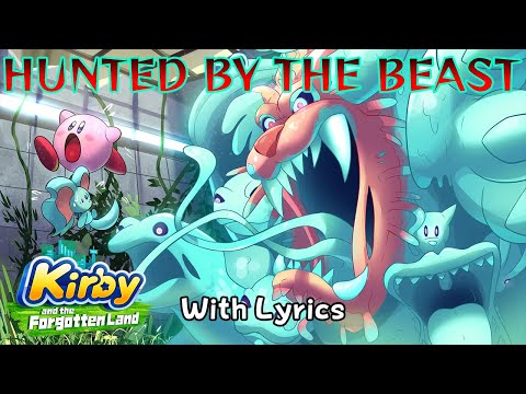 Hunted by the Beast WITH LYRICS - Kirby and the Forgotten Land Cover