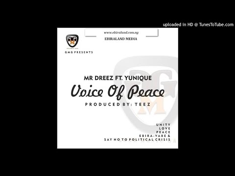 Mr Dreez Ft Yunique - Voice Of Peace (Official Audio)