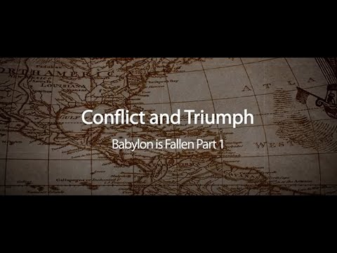 Conflict & Triumph [4] ~ Babylon is Fallen Part 1 by Walter Veith