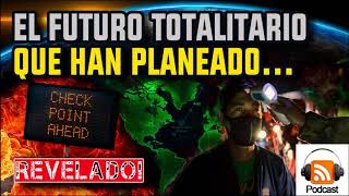 El Futuro Totalitario que los Globalistas Quieren para Todo El Mundo