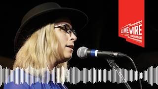 Live Wire – Laura Veirs, June 30, 2018. &quot;Everybody Needs You&quot;