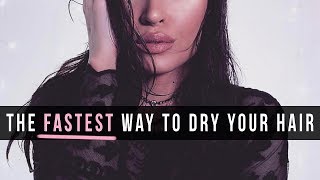 How To Blow Dry Your Hair Fast And Easy