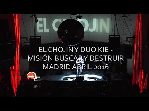 El Chojin Ft. Duo Kie - Misión Buscar y Destruir (Live Shoko Madrid 2016)