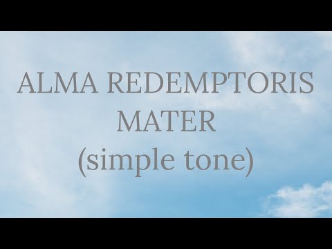 Alma Redemptoris Mater (simple tone) | Gregorian Chant
