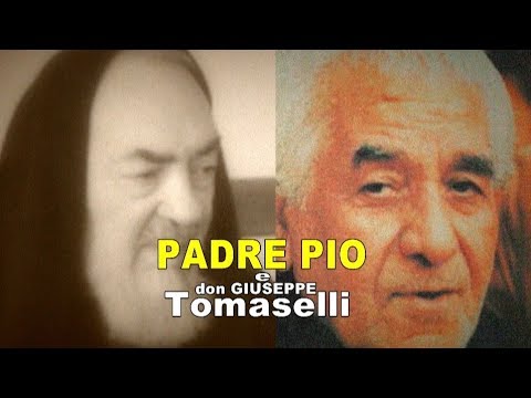 Padre Pio e don Giuseppe Tomaselli