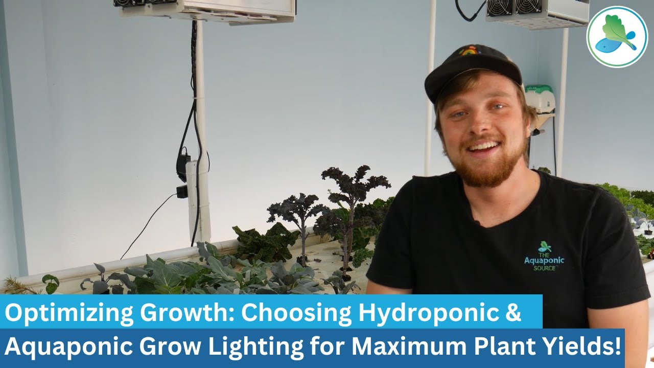 Optimizing Hydroponic & Aquaponic Grow Lighting for Maximum Plant Yields
