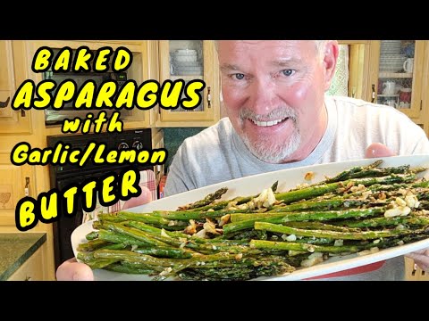 💥BAKED ASPARAGUS with Garlic/Lemon Butter💥 Recipe Below in description!..TRY IT!