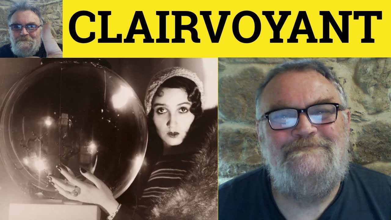 🔵Clairvoyant Meaning - Clairvoyance Examples - Define Clairvoyant - Clairvoyant Definition GRE Vocab