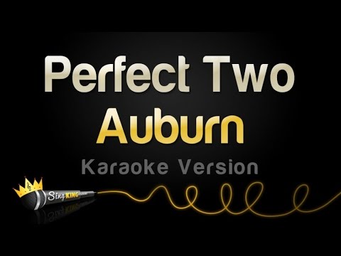 Auburn - The Perfect Two (Karaoke Version)