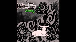 Whitefire - Lullaby (FIRST SINGLE)