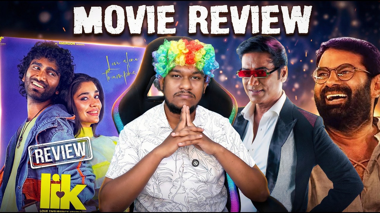 LIK Movie Review - புஹா ஹா ஹா🤣 Love Insurance Kompany | Pradeep Ranganathan | Anirudh