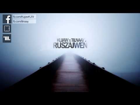 Kujaw x Tilnaay - Ruszaj Weń