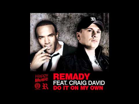 Remady ft. Craig David - Do It On My Own