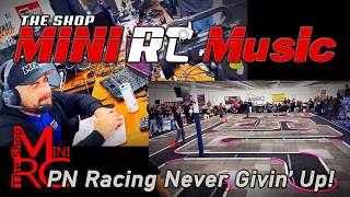 PN Racing Never Givin’ Up! - The Shop - RC Music