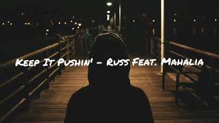 Keep It Pushin&#39; - Russ
