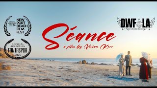 SÉANCE - Trailer [4K] - Starring Scottie Thompson, Jilon VanOver, Connor Paolo, & Vivian Kerr