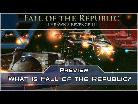 Fall of the Republic: Thrawn's Revenge III [Empire at War Mod] Overview & First Look