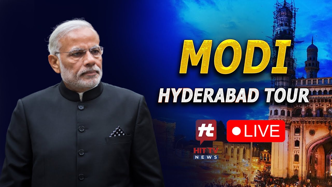 హైదరాబాద్ లో ప్రధాని పర్యటన