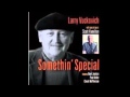 Larry Vuckovich - Somethin' - Special Pannonica