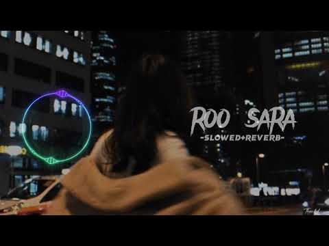 Roo Sara | රූ සරා (slowed+reverb) | ek warak dewarak mohothak pasa🍃