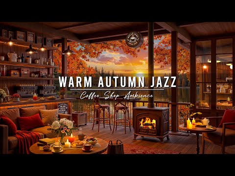 Relaxing Autumn Day & Warm Jazz Instrumental Music 🍂Cozy Coffee Shop Ambience with Smooth Jazz Music