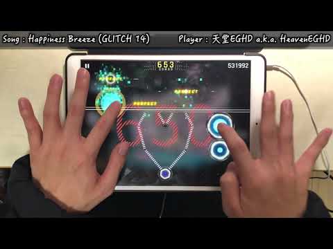 【逐漸吃音(((】Happiness Breeze (GLITCH 14) MM TP100!!!【Cytus II】