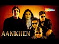 Aankhen Hindi Movie Akshay Kumar Amitabh Bachchan Sushmita Sen Paresh Rawal Arjun Rampal