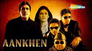 Aankhen Hindi Movie - Akshay Kumar - Amitabh Bachchan - Sushmita Sen - Paresh Rawal - Arjun Rampal