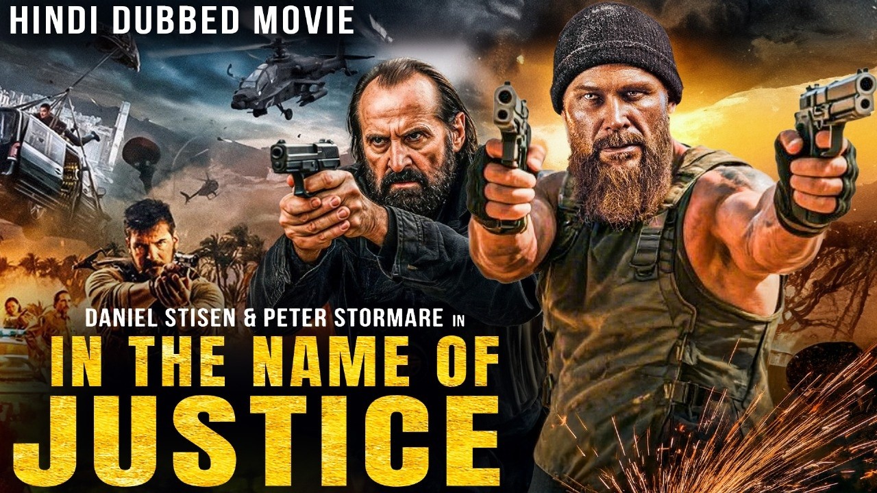 IN THE NAME OF JUSTICE | Daniel Stisen's Blockbuster Full Action Movie | Hollywood Free Hindi Movie