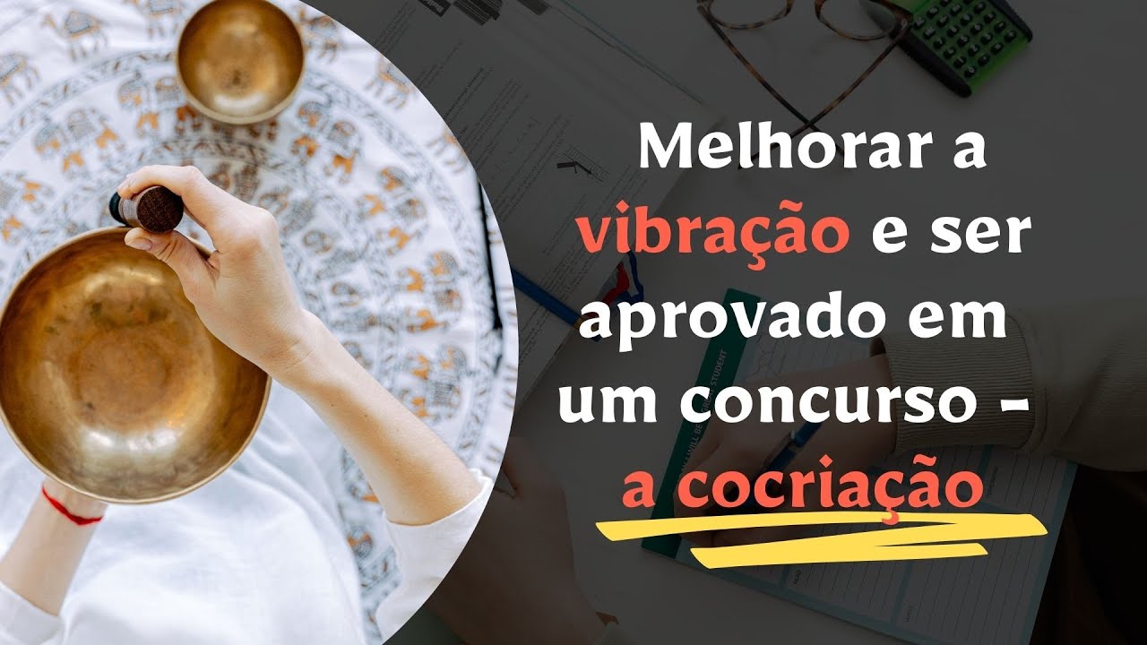 Melhorar a vibração e ser aprovado em um concurso - a cocriação