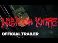 HIGH ON KNIFE DLC TEASER TRAILER | Xbox Games Showcase Extended 2023