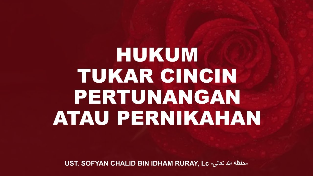 HUKUM TUKAR CINCIN PERTUNANGAN ATAU PERNIKAHANبِسْمِ اللَّهِ الرَّحْمَنِ الرَّح…