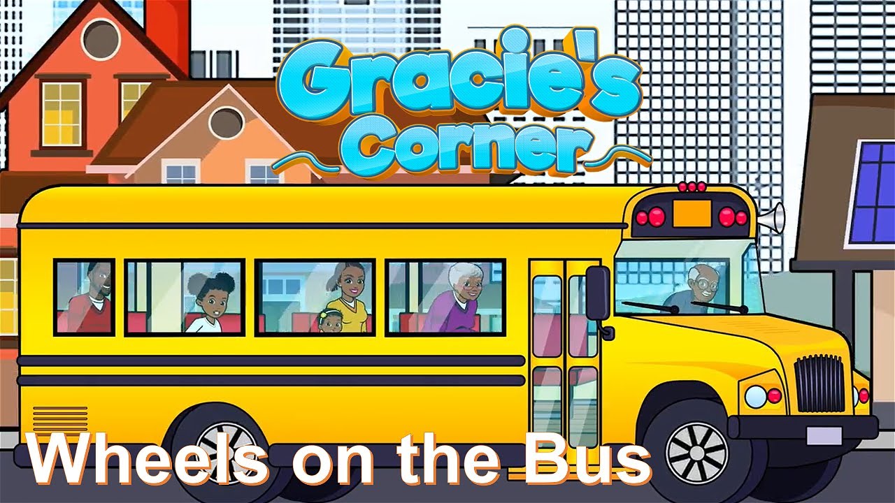 Wheels on the Bus | Gracie’s Corner
