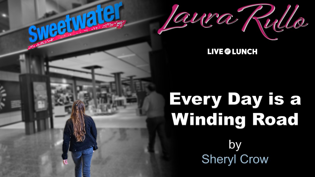 Every Day Is A Winding Road at Sweetwater