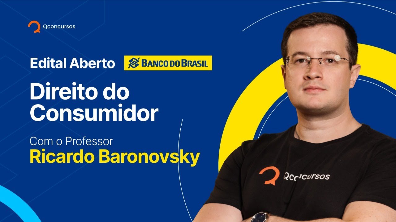 Concurso Banco do Brasil: Direito do Consumidor