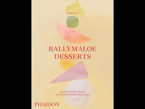 JR Ryall with Zoë François: BALLYMALOE DESSERTS