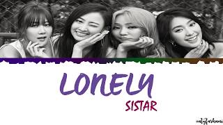 SISTAR(씨스타) -  LONELY Lyrics [Color Coded_Han_Rom_Eng]