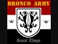 BRONCO ARMY royal thugs 