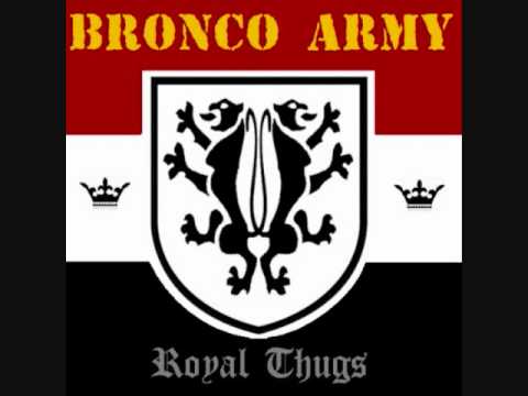 BRONCO ARMY royal thugs